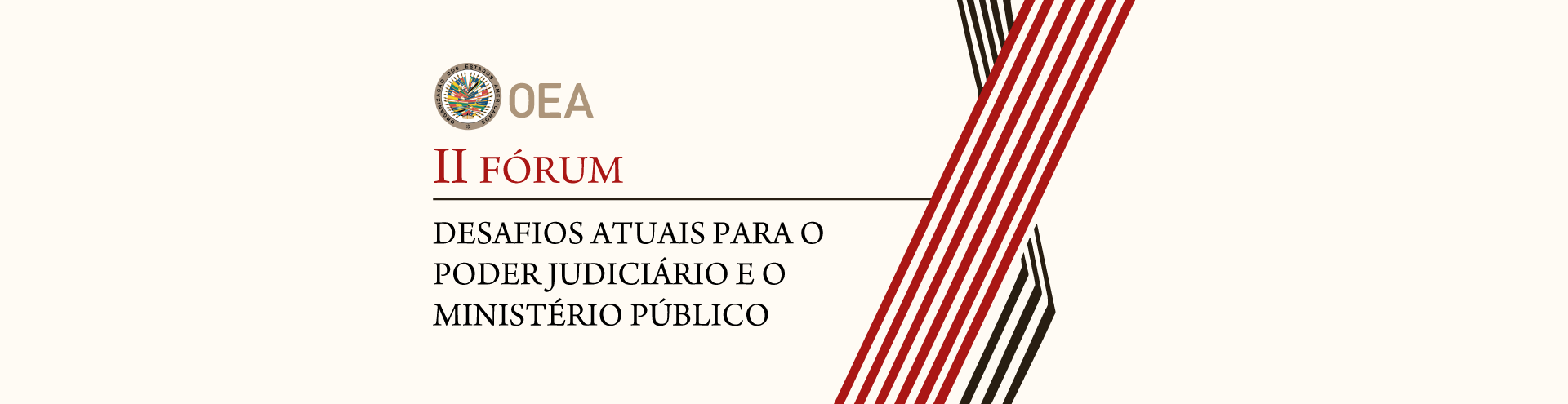 II Fórum Desafios Atuais para o Poder Judiciário e o Ministério Público