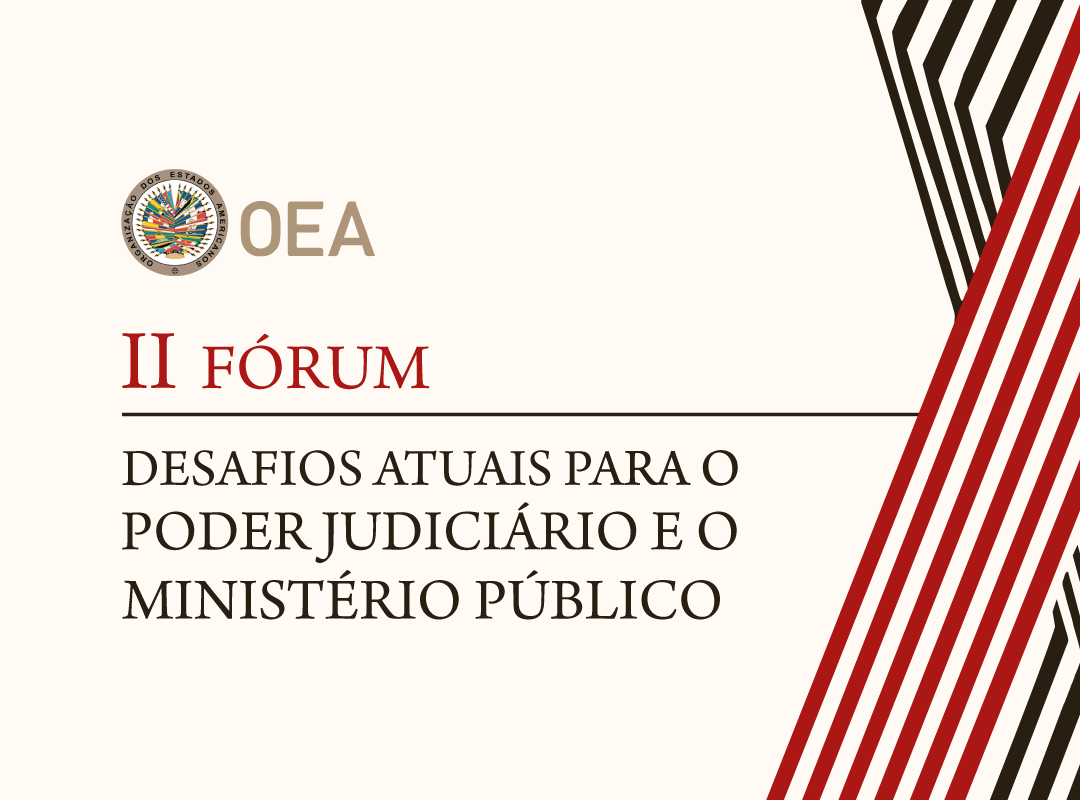 II Fórum Desafios Atuais para o Poder Judiciário e o Ministério Público