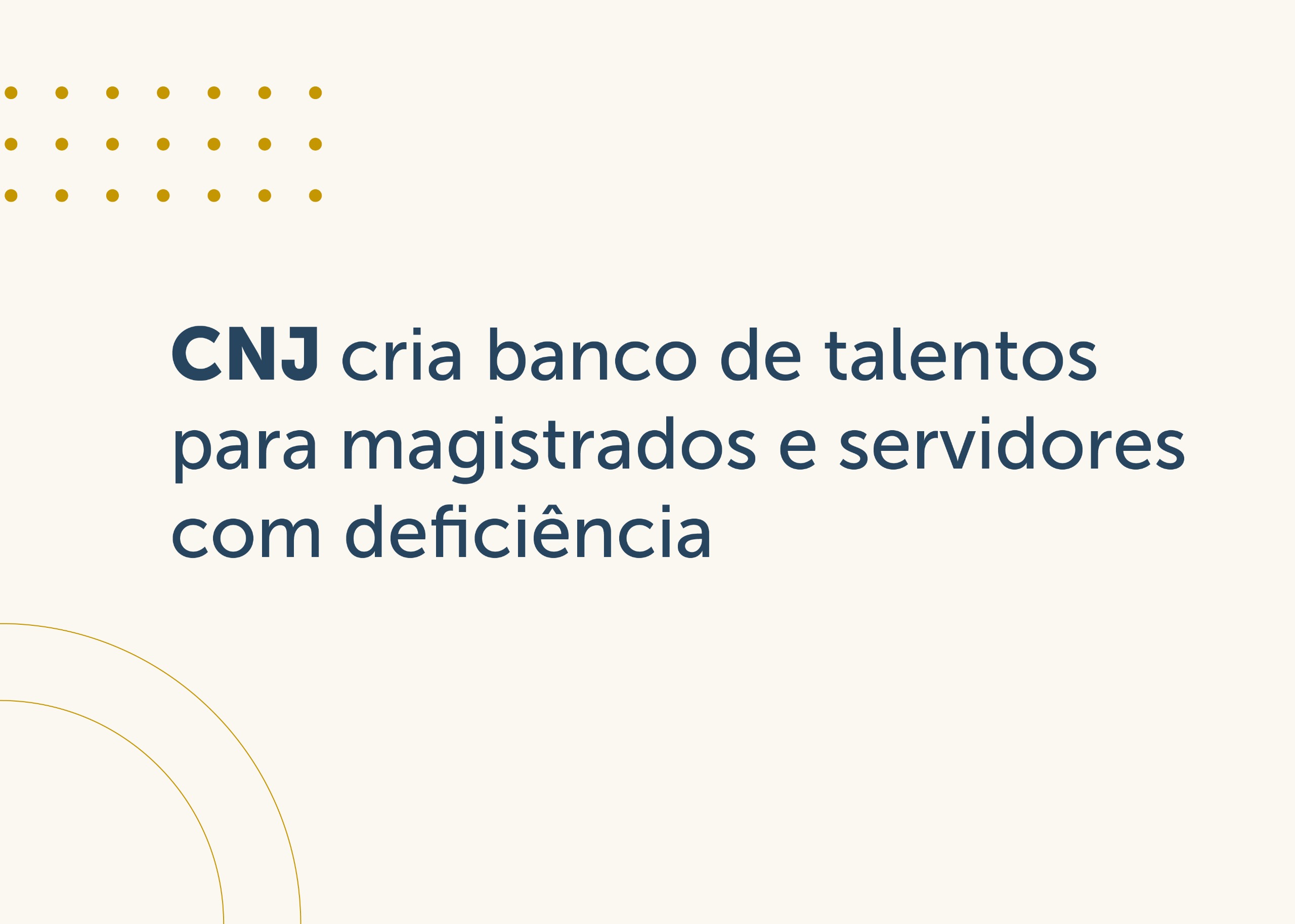 CNJ cria banco de talentos para pessoas com deficiencia que atuam no Judiciario