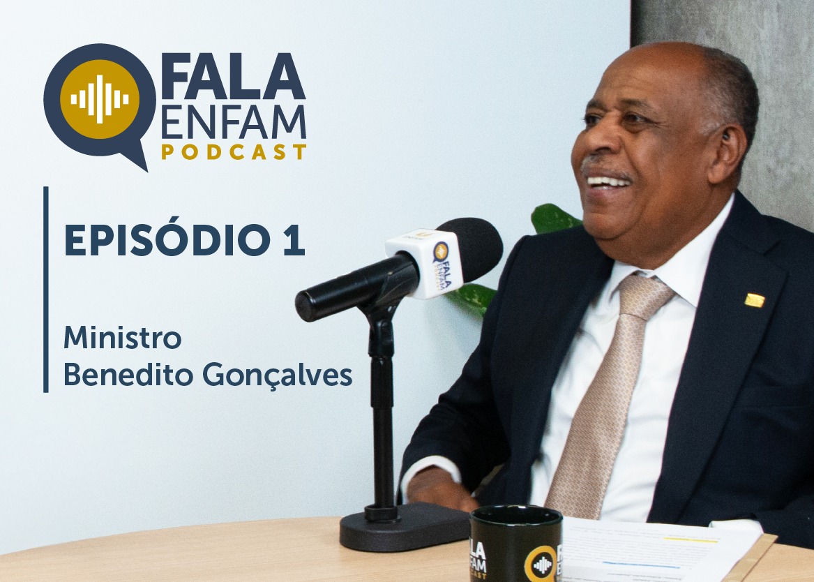 Podcast Fala Enfam estreia hoje com debate sobre educação judicial