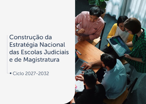 Últimos-dias-escolas-judiciais-têm-até-quarta-para-indicar-representantes-para-a-Estratégia-Nacional-2027-2032–